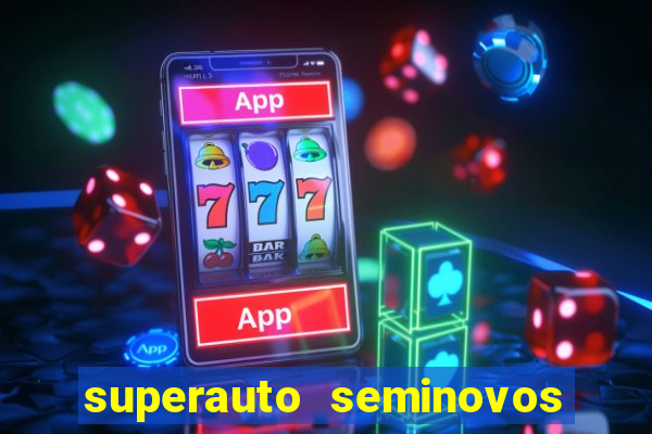 superauto seminovos porto alegre